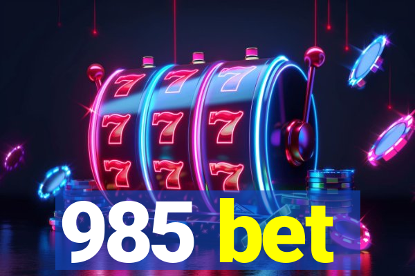 985 bet